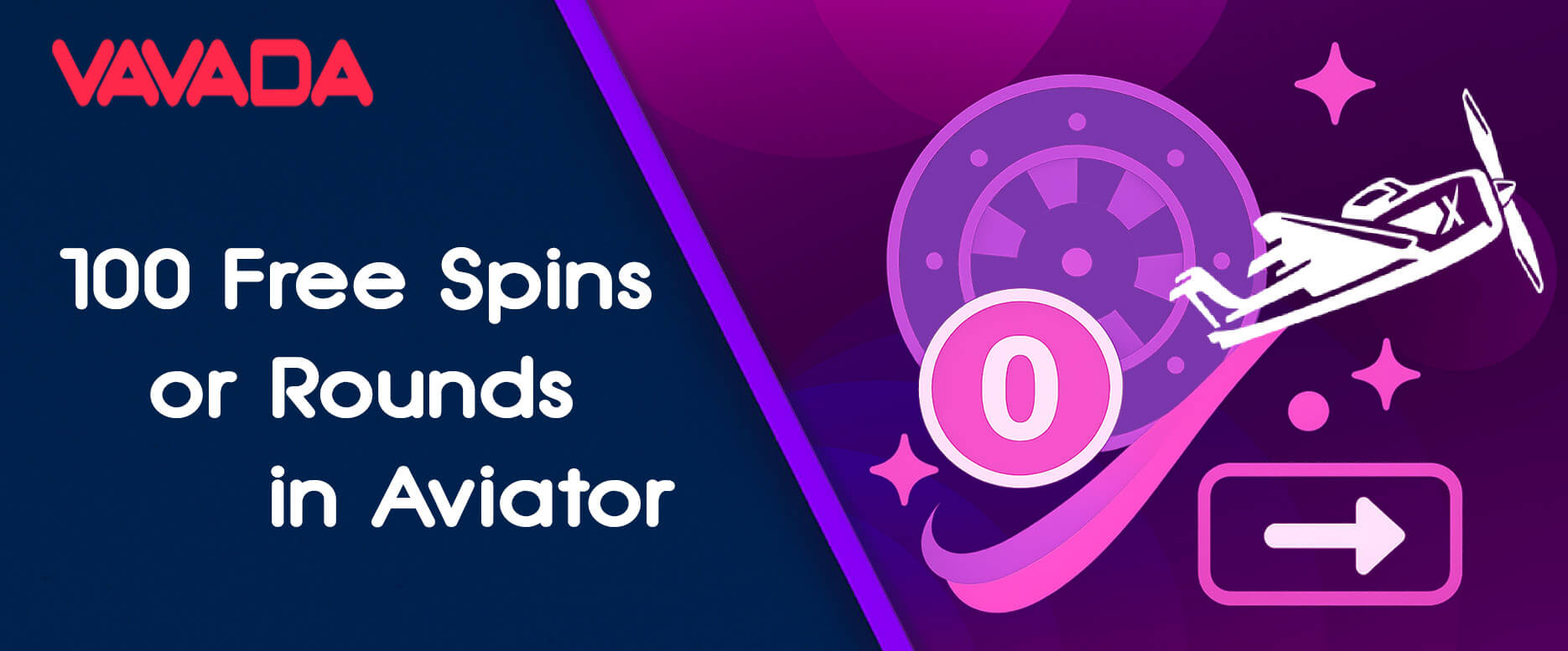 00 no-deposit free spins or 100 free rounds in Aviator at Vavada Casino