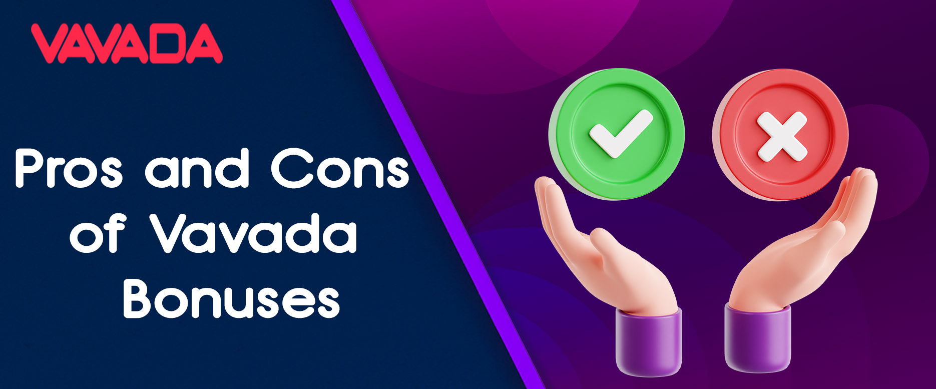 The pros and cons of Vavada Casino bonuses
