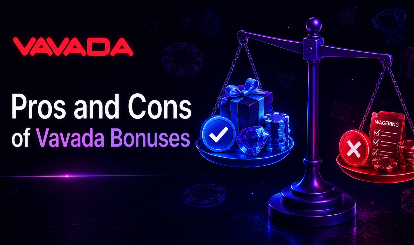 Pros and cons of Vavada bonuses for informed bonus choices